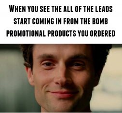 You-Why-Promo-Products-Work-Meme